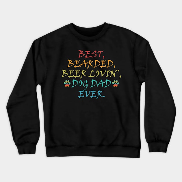 Funny Bearded Dad Crewneck Sweatshirt by jrsv22